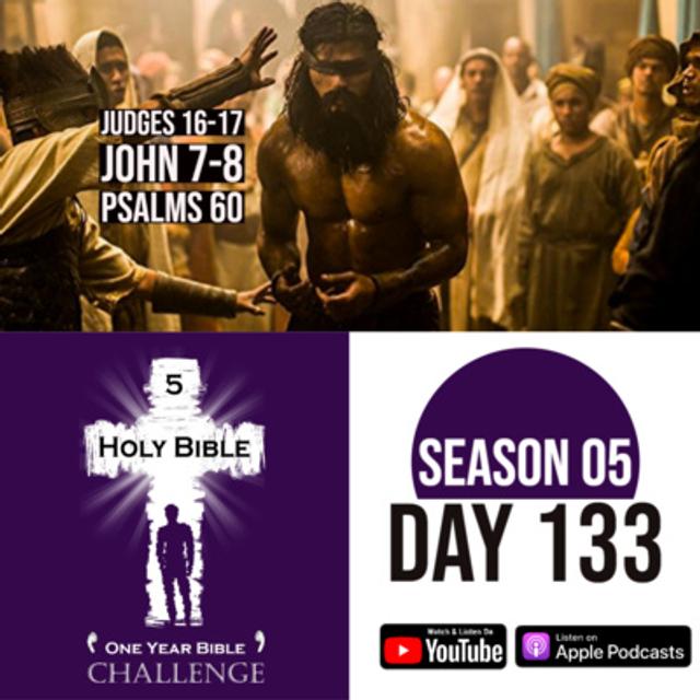 Day 133: Samson is captured | Micah collects idols | Jesus saves an adulterous woman - podcast episode cover