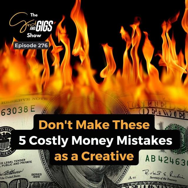 Don't Make These 5 Expensive Money Mistakes as a Creative - podcast episode cover