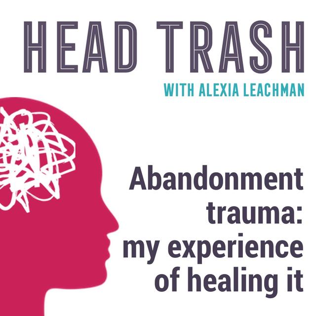 Abandonment Trauma - podcast episode cover