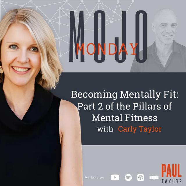 Mojo Monday: Becoming Mentally Fit -  Part 2 of the Pillars of Mental Fitness - podcast episode cover