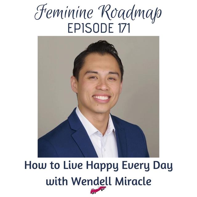 FR Ep #171 How to Live Happy Every Day with Wendell Miracle - podcast episode cover