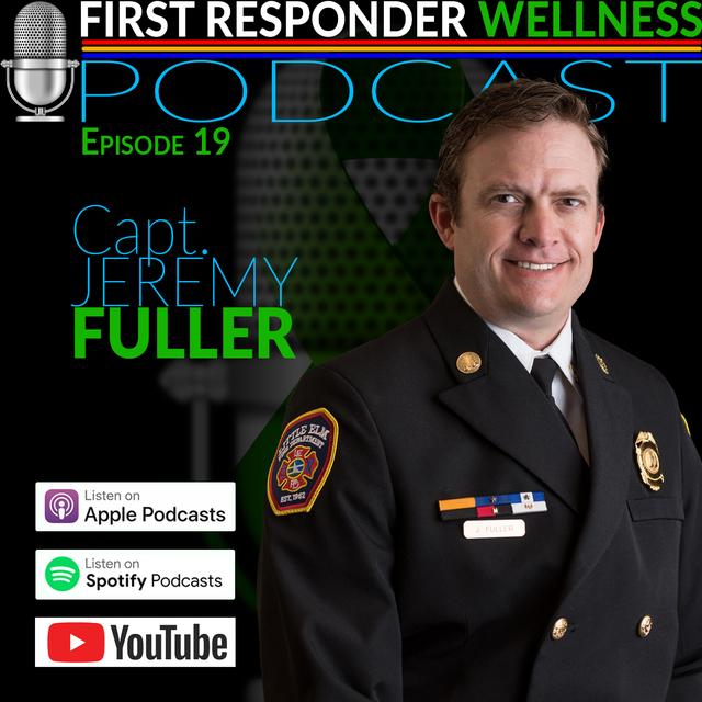 19 - Inspiring Firefighter Transforms Mental Health Support with Jeremy Fuller - podcast episode cover