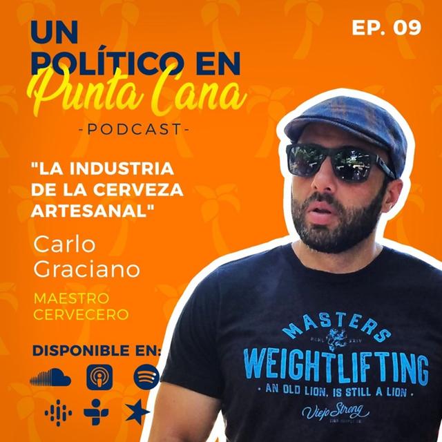 Carlo Graciano - Un Político en Punta Cana - Maestro Cervecero - podcast episode cover