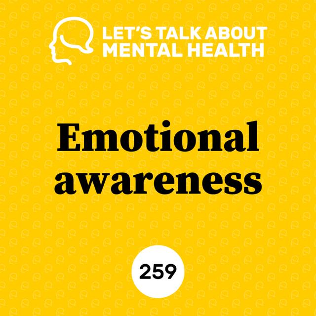 259: How to be more emotionally aware 😌 - podcast episode cover