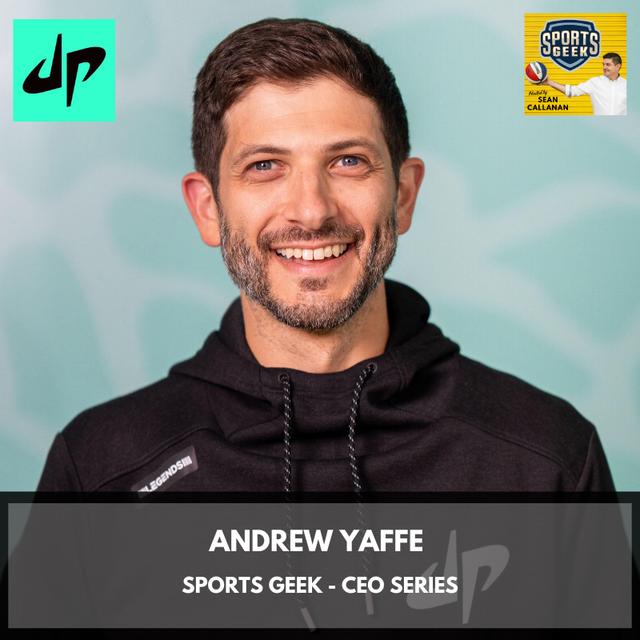 Leading Digital Innovation in Sports - Andrew Yaffe, Dude Perfect - podcast episode cover