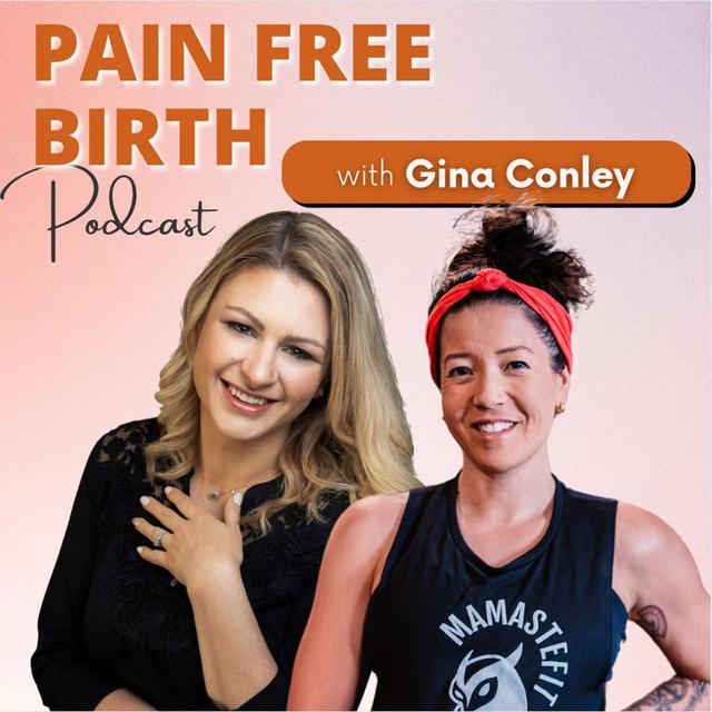 #32 | Impactful Movement & Mobility: The Key To A Pain Free Pregnancy with Gina Conley - podcast episode cover