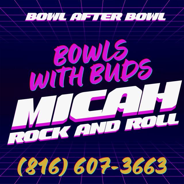 Episode 186 ★ Bowls With Buds ★ Micah Rock and Roll - podcast episode cover