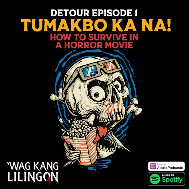DETOUR Episode 1: Tumakbo Ka Na! (How to Survive in a Horror Movie) - podcast episode cover