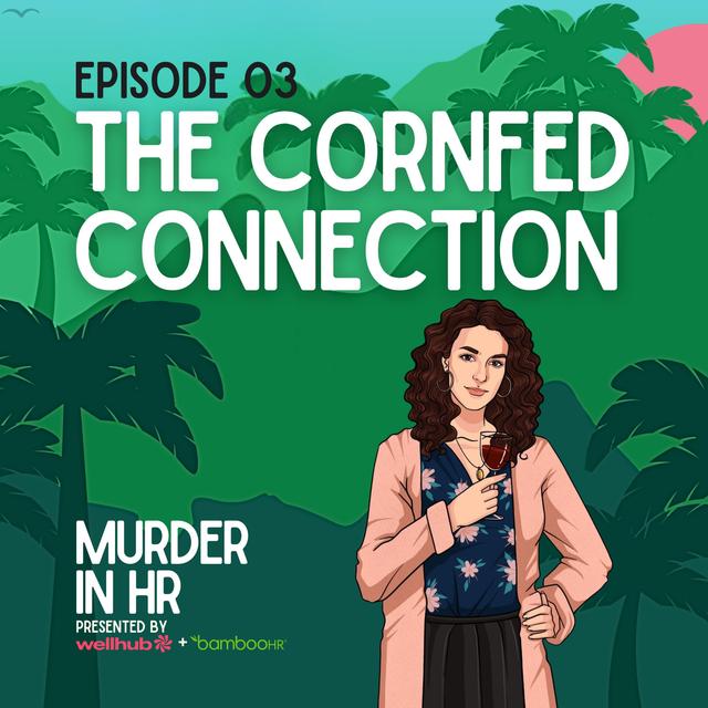 The Cornfed Connection - podcast episode cover