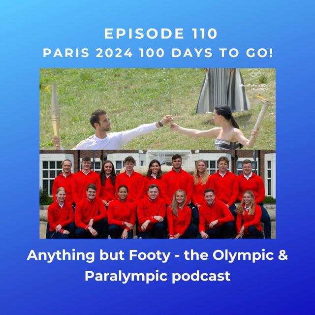 #110 Paris 2024 100 days to go! - podcast episode cover