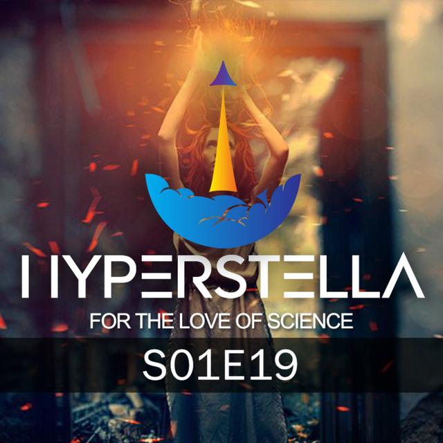 HyperStella S01E19 - Quantum Teleportation - podcast episode cover