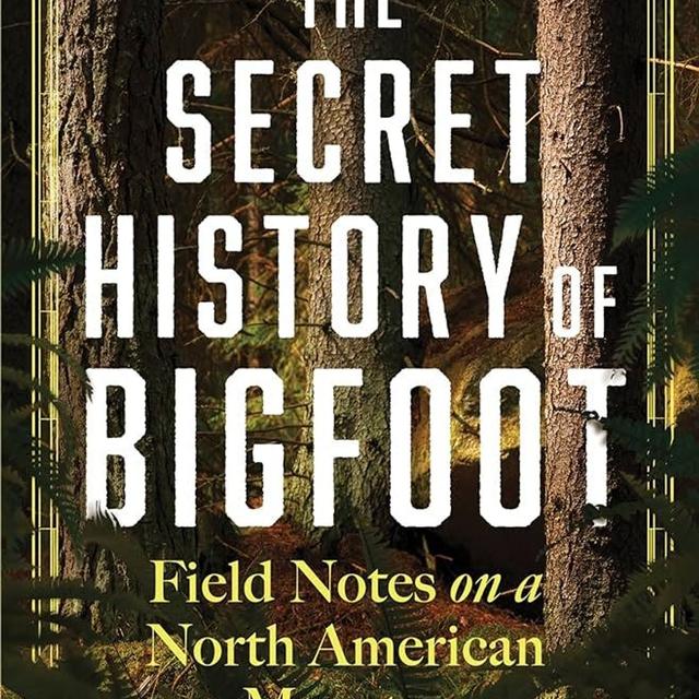 S03E23 - REVIEW: The Secret History of Bigfoot: - podcast episode cover
