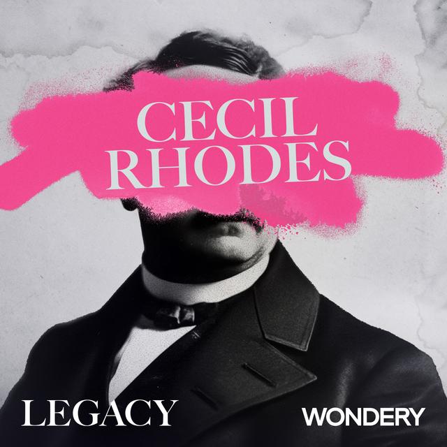 Encore: Cecil Rhodes | Eureka! | 1 - podcast episode cover