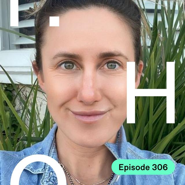 306 Hayley Rose: Fruitful Experiments - podcast episode cover