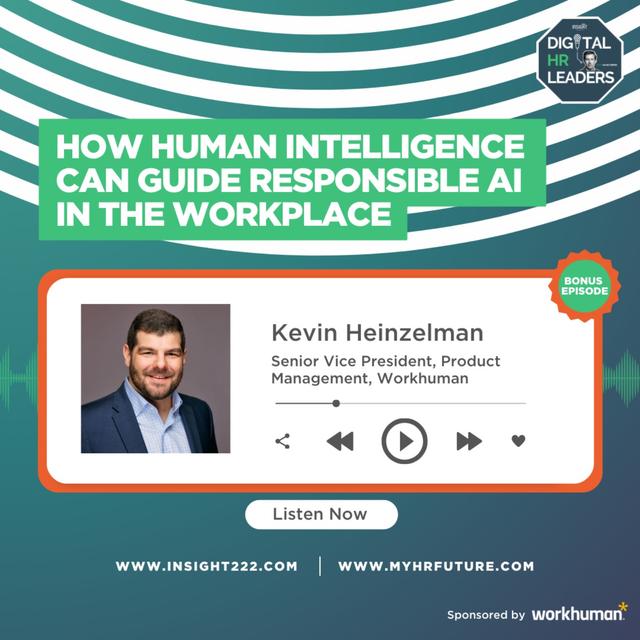How Human Intelligence Can Guide Responsible AI in the Workplace (an Interview with Kevin Heinzelman) - podcast episode cover