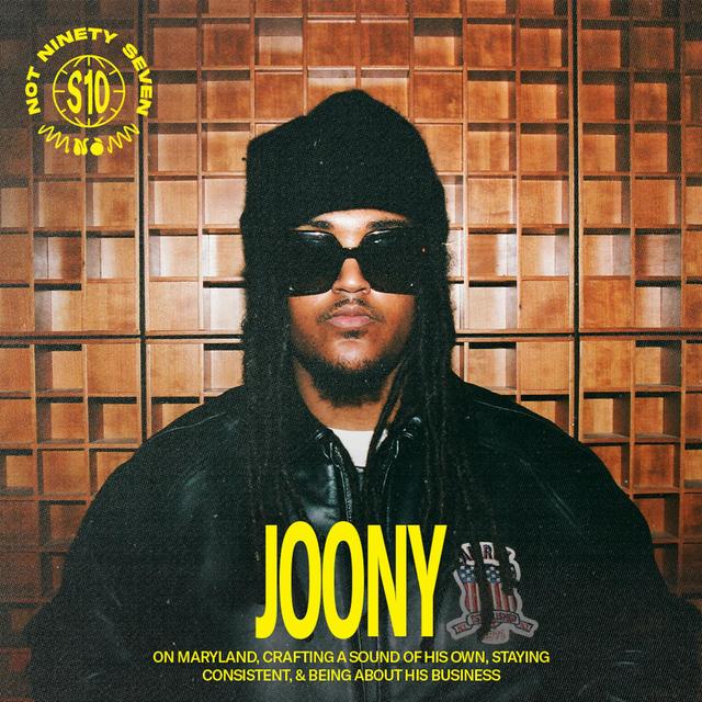 Joony: On Maryland, crafting a sound of his own, staying consistent, & being about his business. - podcast episode cover