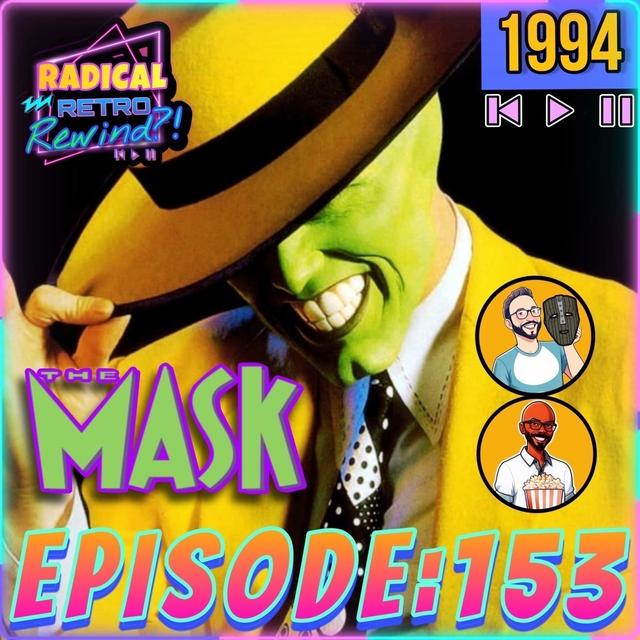 Episode 153: "The Mask" (1994) - podcast episode cover