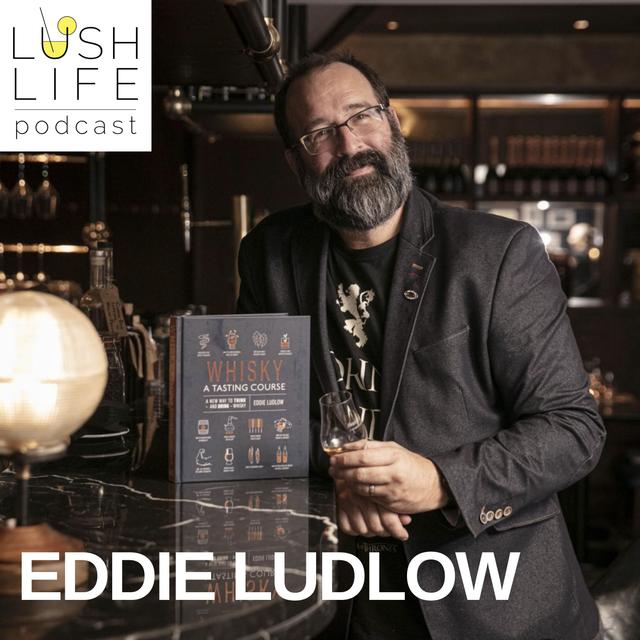How to Taste Whisky with Eddie Ludlow, The Whisky Lounge - podcast episode cover
