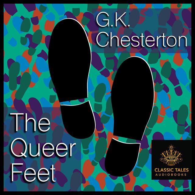 Ep. 1004, The Queer Feet, by G.K. Chesterton VINTAGE - podcast episode cover