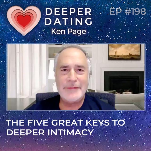 The 5 Great Keys To Deeper Intimacy [EP198] - podcast episode cover