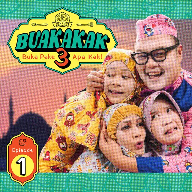 Season 3 EPS 1. BUAKAKAK!!! [SPECIAL RAMADAN] - podcast episode cover