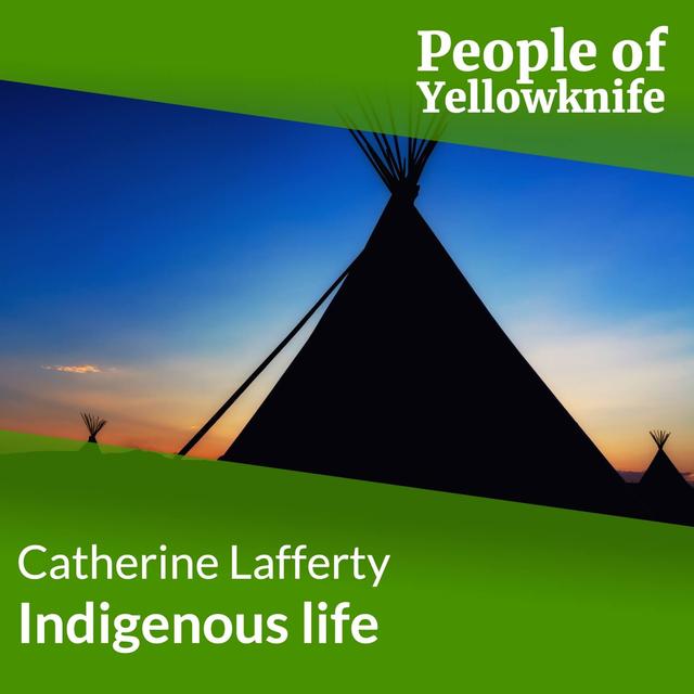 Indigenous life: Catherine Lafferty - podcast episode cover