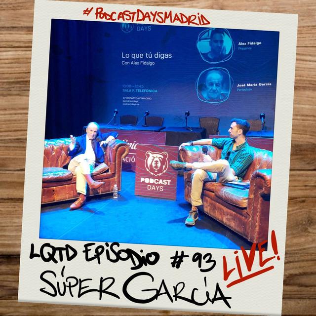 #93: José María García - LIVE! - podcast episode cover