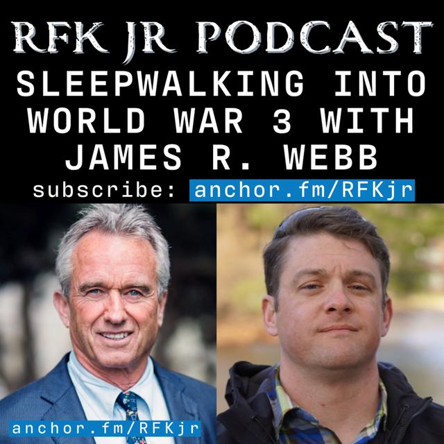 Sleepwalking Into World War 3 with James Webb - podcast episode cover