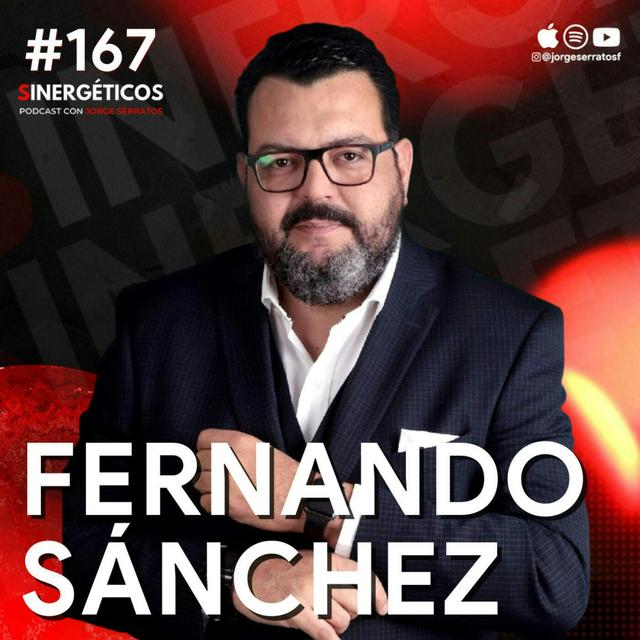 #167 Sinergéticos | El estrés es el camino del cáncer | Fernando Sánchez - podcast episode cover