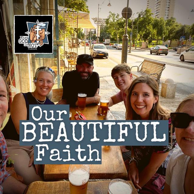 Our Beautiful Faith - podcast episode cover