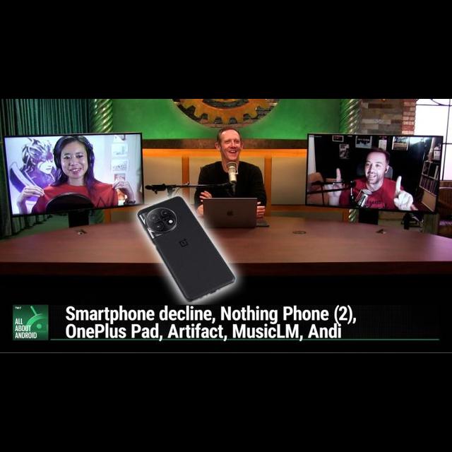 AAA 615: Flipping OnePlus - Smartphone decline, Nothing Phone (2), OnePlus Pad, Artifact, MusicLM, Andi - podcast episode cover