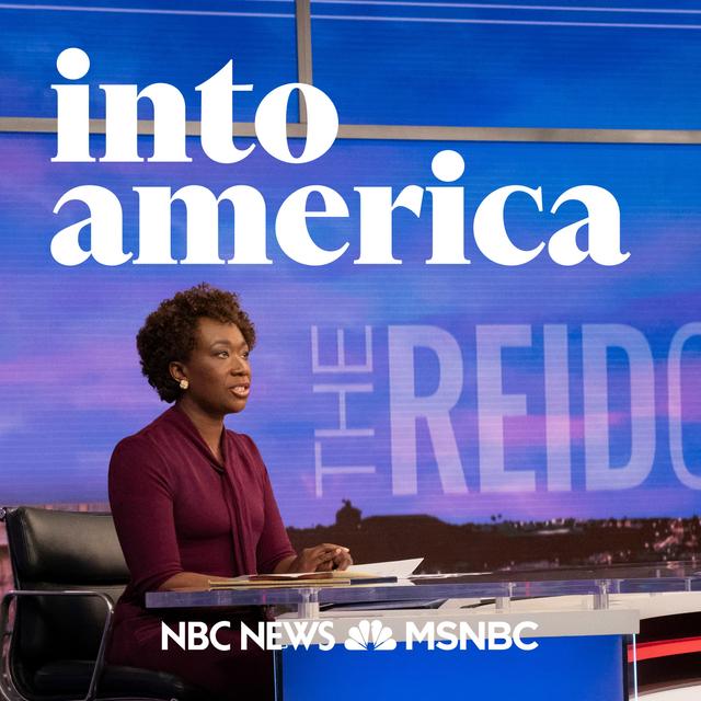Into Joy Reid’s Primetime Moment - podcast episode cover
