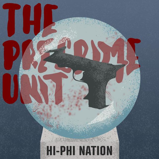 The Precrime Unit - podcast episode cover