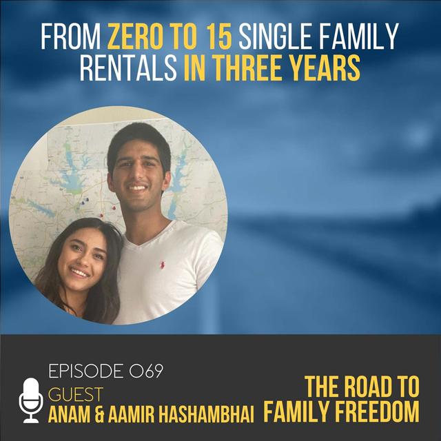 From Zero to 15 Single Family Rentals in Three Years with Anam & Aamir Hashambhai - podcast episode cover
