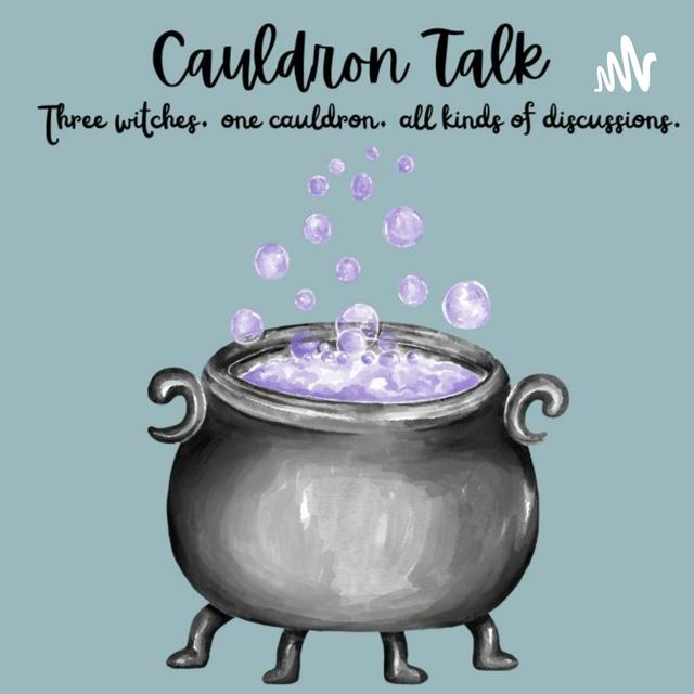 Cauldron Talk Ep 2 - Love Spells...Just Don't - podcast episode cover