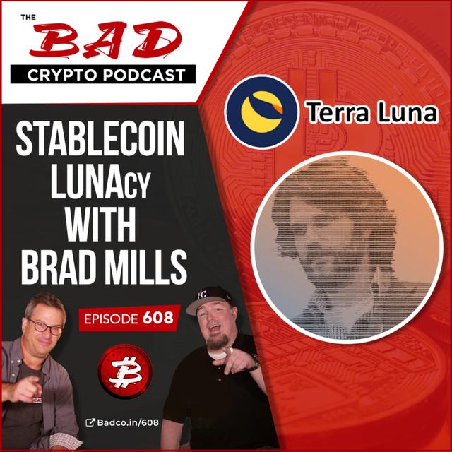 Stablecoin LUNAcy with Brad Mills - podcast episode cover