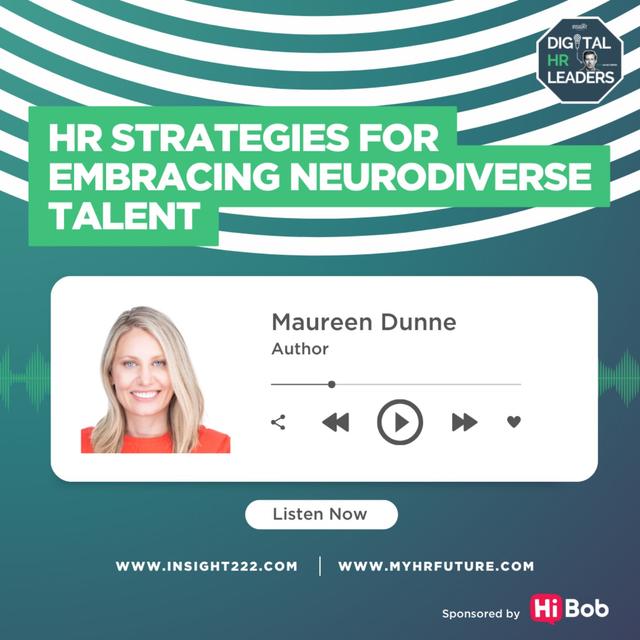 HR Strategies for Embracing Neurodiverse Talent (an Interview with Maureen Dunne) - podcast episode cover