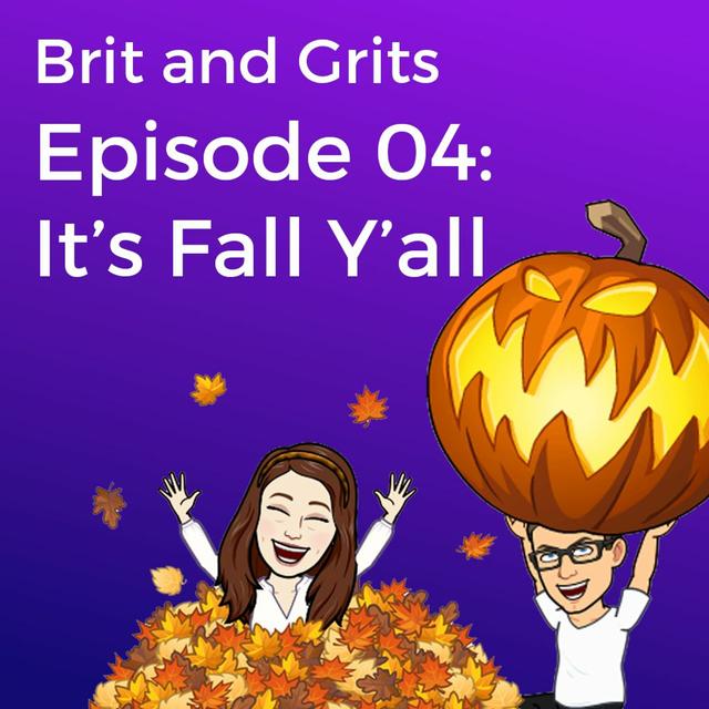 04: It's Fall Y'all - podcast episode cover