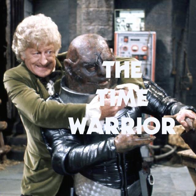 The Time Warrior - podcast episode cover