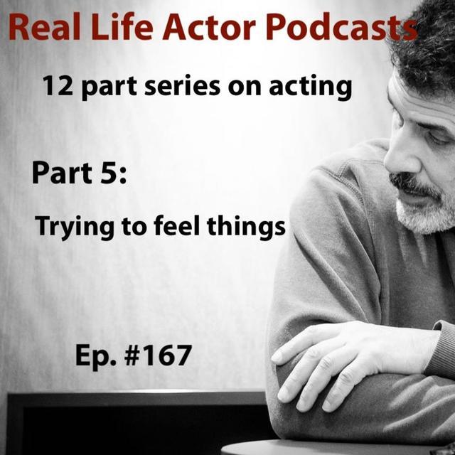 Episode 167: Part 5: Trying to feel things - podcast episode cover