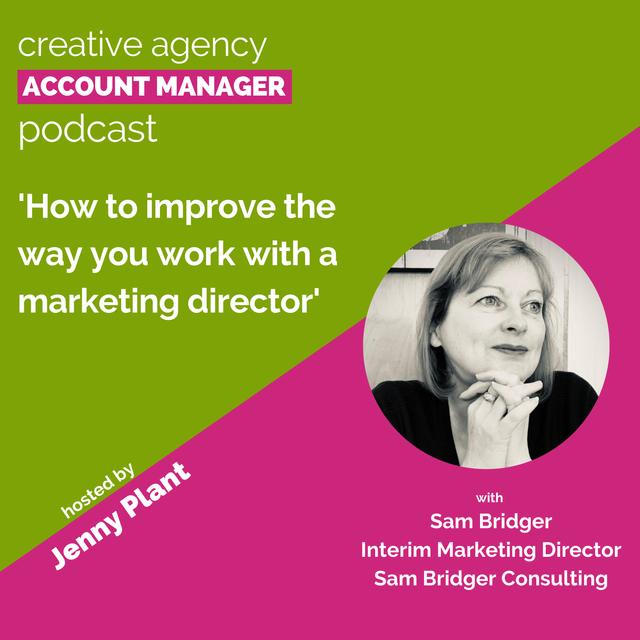 How to improve the way you work with a marketing director, with Sam Bridger - podcast episode cover