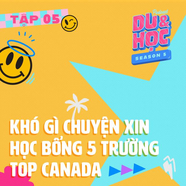 Khó gì chuyện xin học bổng 5 trường top Canada? - M5T5 - podcast episode cover