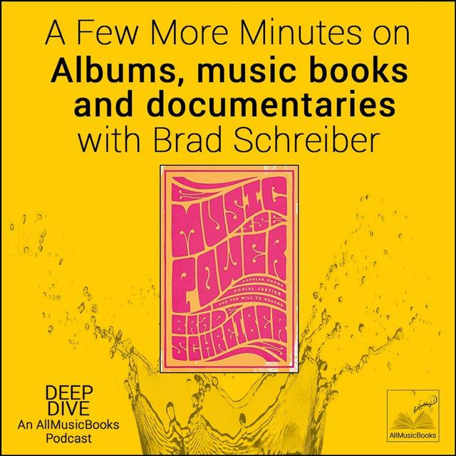 "A Few More Minutes on Albums, music books and documentaries" with Brad Schreiber - podcast episode cover