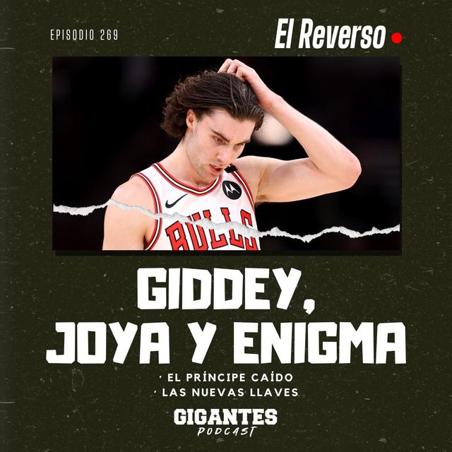Cap. 269 (Giddey, joya y enigma) - podcast episode cover