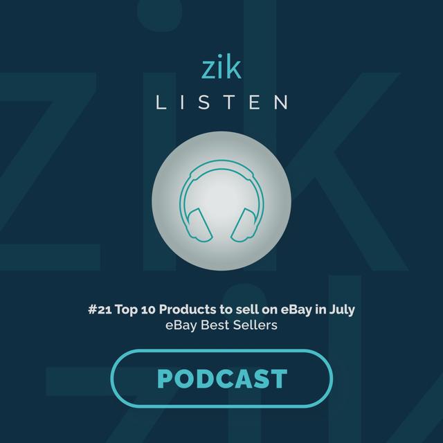 #21 Top 10 Products to sell on eBay in July 🔥 eBay Best Sellers 🔥 - podcast episode cover