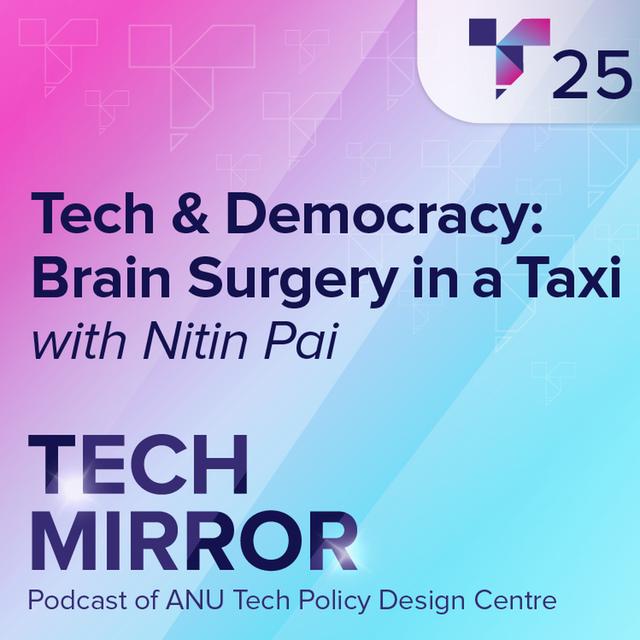 Tech & Democracy: Brain Surgery in a Taxi - podcast episode cover