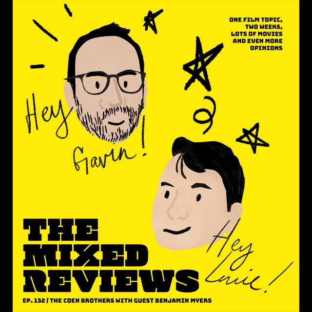 132 - The Coen Brothers (with guest Benjamin Myers) - podcast episode cover