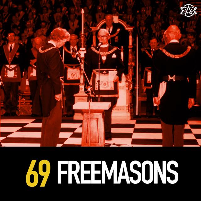 69 - Freemasons 2 of 2: Are Freemasons the Illuminati? - podcast episode cover