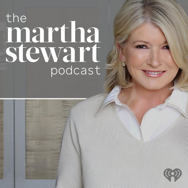 Introducing: The Martha Stewart Podcast - podcast episode cover