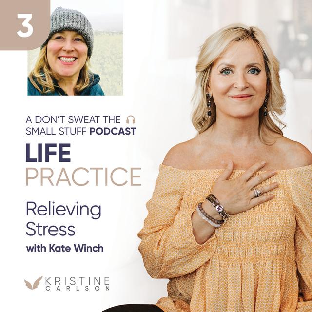 Life Practice Series: Relieving Stress with Kate Winch - podcast episode cover